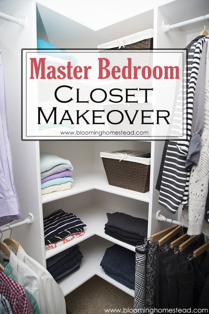 Master Closet Makeover - Blooming Homestead